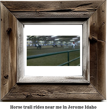 horse trail rides near me in Jerome, Idaho